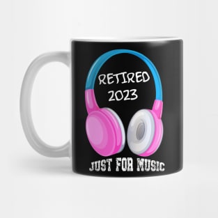 Retiree Musician Retired 2023 Just For Music Mug